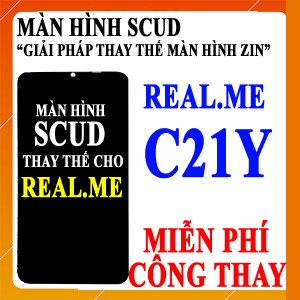 Màn hình Scud cho Realme C21Y